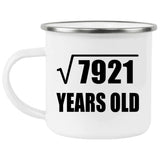 89th Birthday Square Root of 7921 Years Old - 12oz Camping Mug