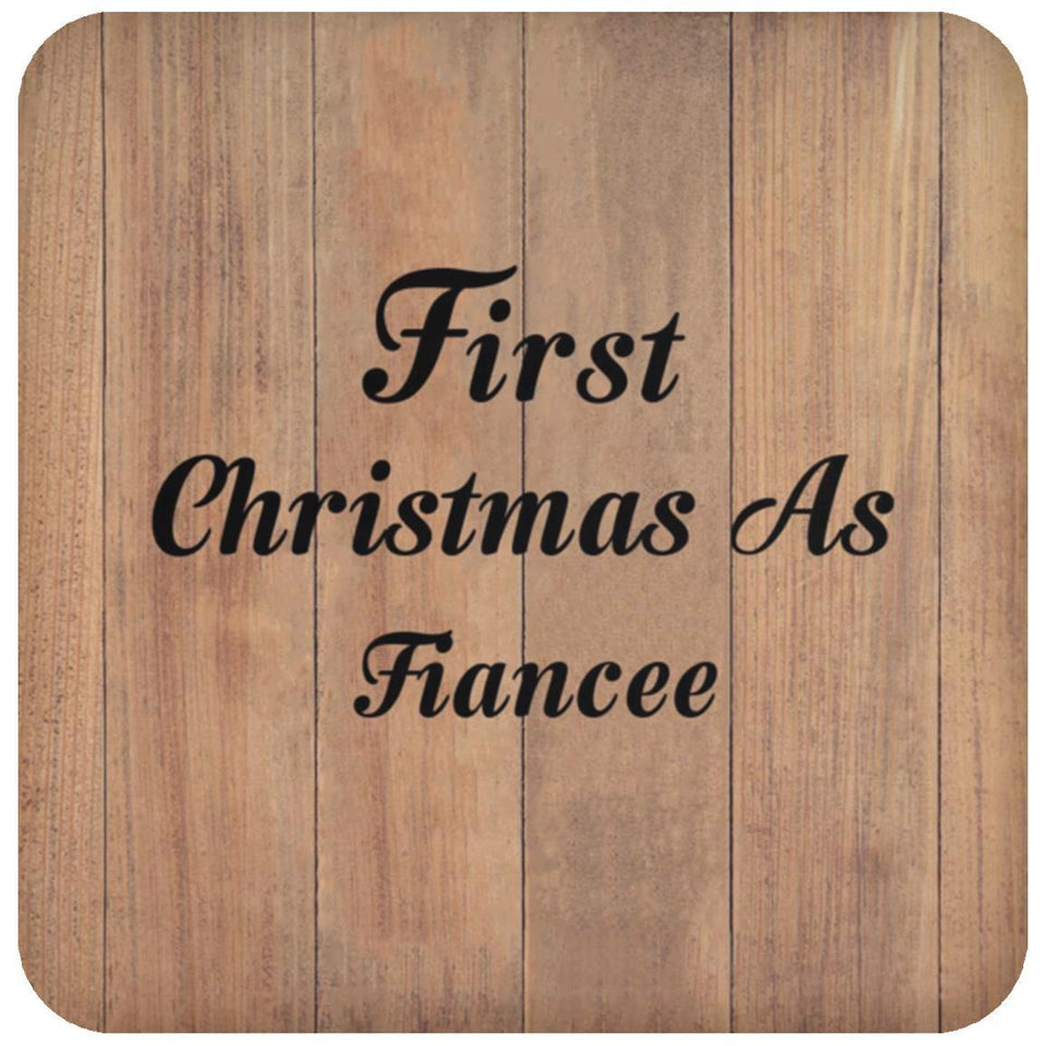 First Christmas As Fiancee - Drink Coaster C