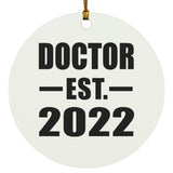 Doctor Established EST. 2022 - Circle Ornament
