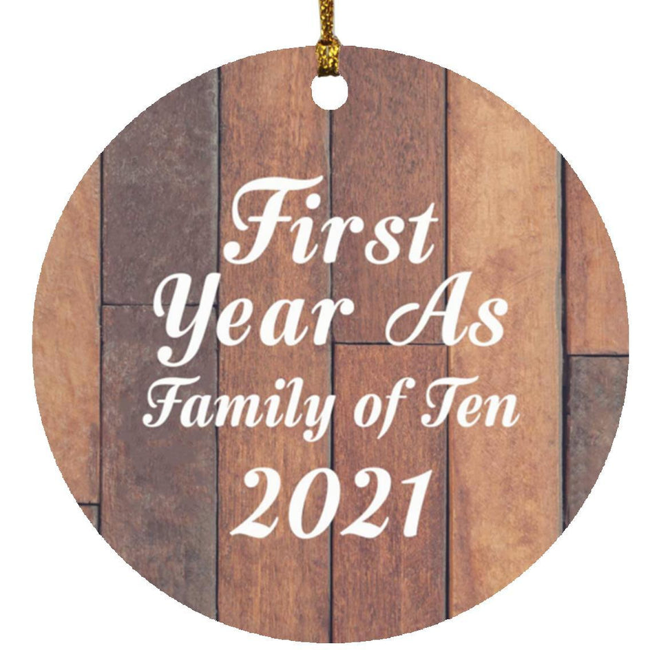 First Year As Family Of Ten 2021 - Circle Ornament E