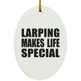 LARPing Makes Life Special - Oval Ornament