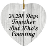 72nd Anniversary 26,298 Days Together Who's Counting - Heart Ornament F