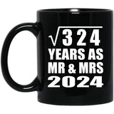 18th Anniversary Square Root of 324 Years As Mr & Mrs 2024 - 11oz Coffee Mug Black
