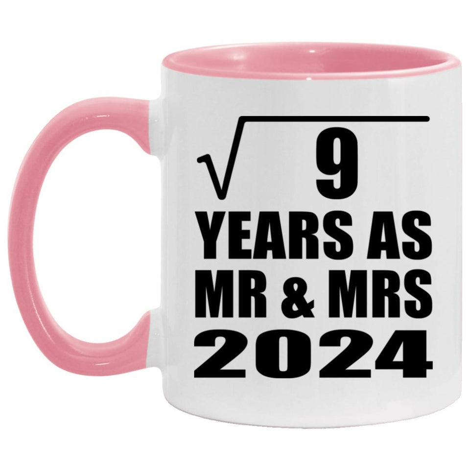 3rd Anniversary Square Root of 9 Years As Mr & Mrs 2024 - 11oz Accent Mug Pink