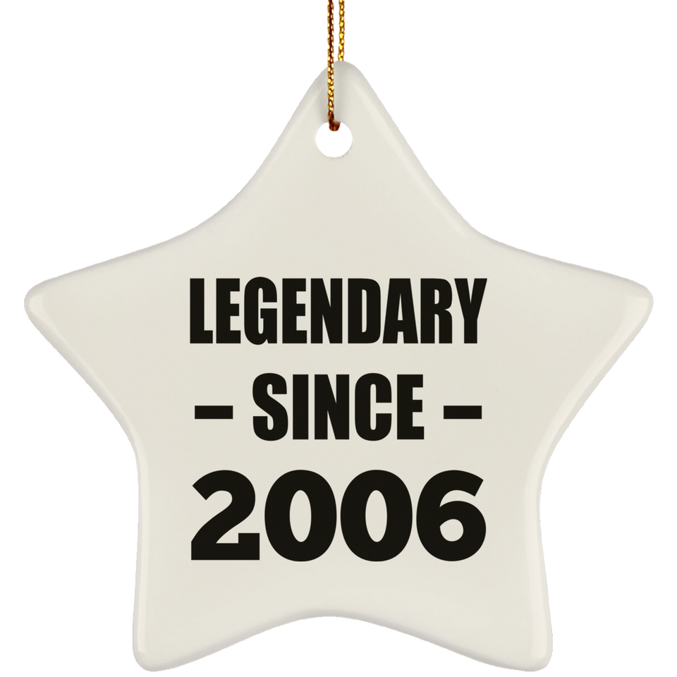 18th Birthday Legendary Since 2006 - Star Ornament