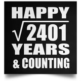 Happy 49th Anniversary Square Root of 2401 Years & Counting - Poster Square