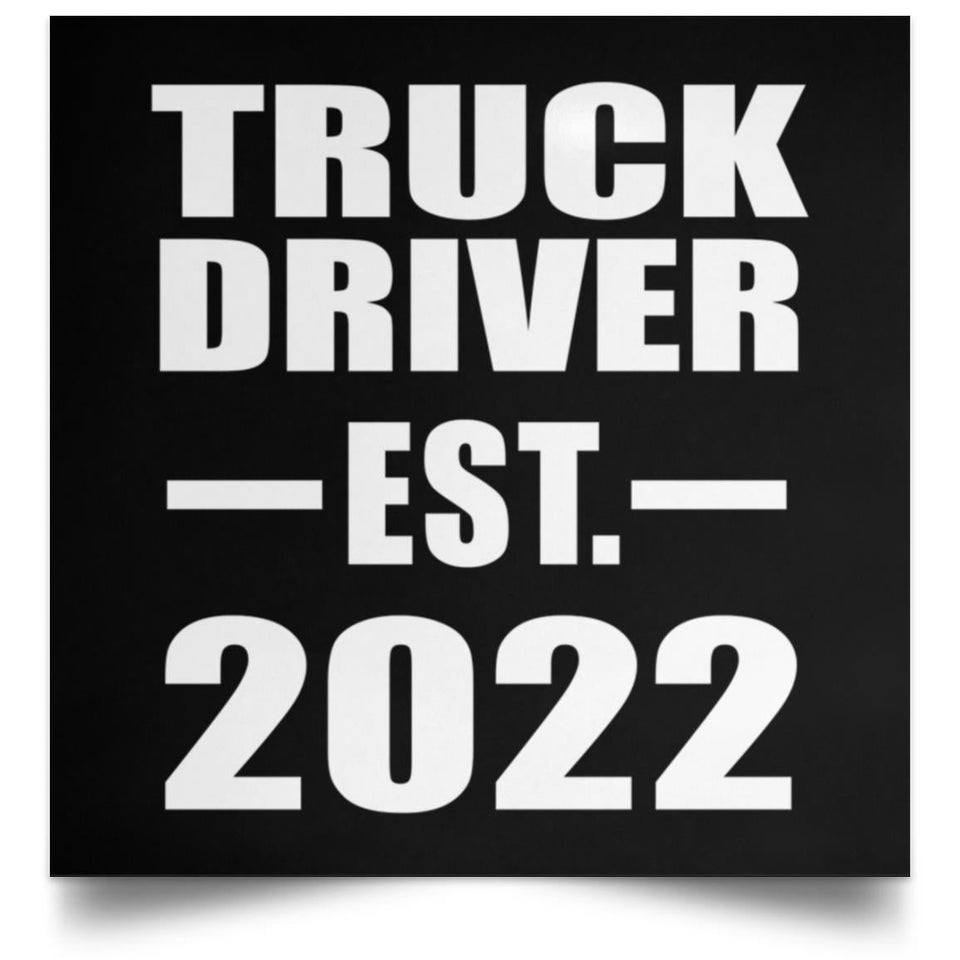 Truck Driver Established EST. 2022 - Poster Square