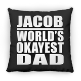 Jacob World's Okayest Dad - Throw Pillow Black