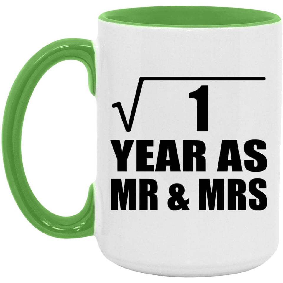 1st Anniversary Square Root of 1 Year As Mr & Mrs - 15oz Accent Mug Green