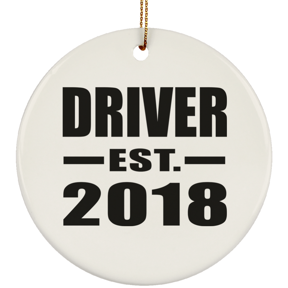 Driver Established EST. 2018 - Circle Ornament