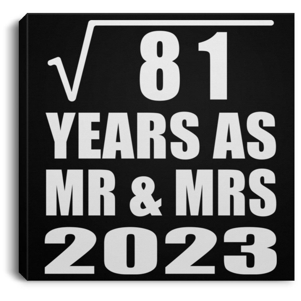 9th Anniversary Square Root of 81 Years As Mr & Mrs 2023 - Canvas Square
