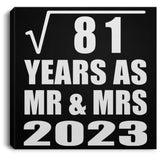 9th Anniversary Square Root of 81 Years As Mr & Mrs 2023 - Canvas Square