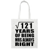 11th Anniversary Square Root of 121 Years Mrs Always Right - Tote Bag White