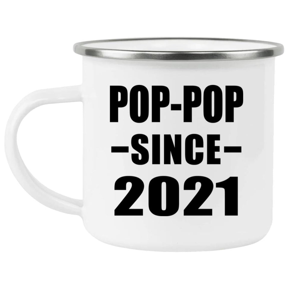 Pop-Pop Since 2021 - 12oz Camping Mug