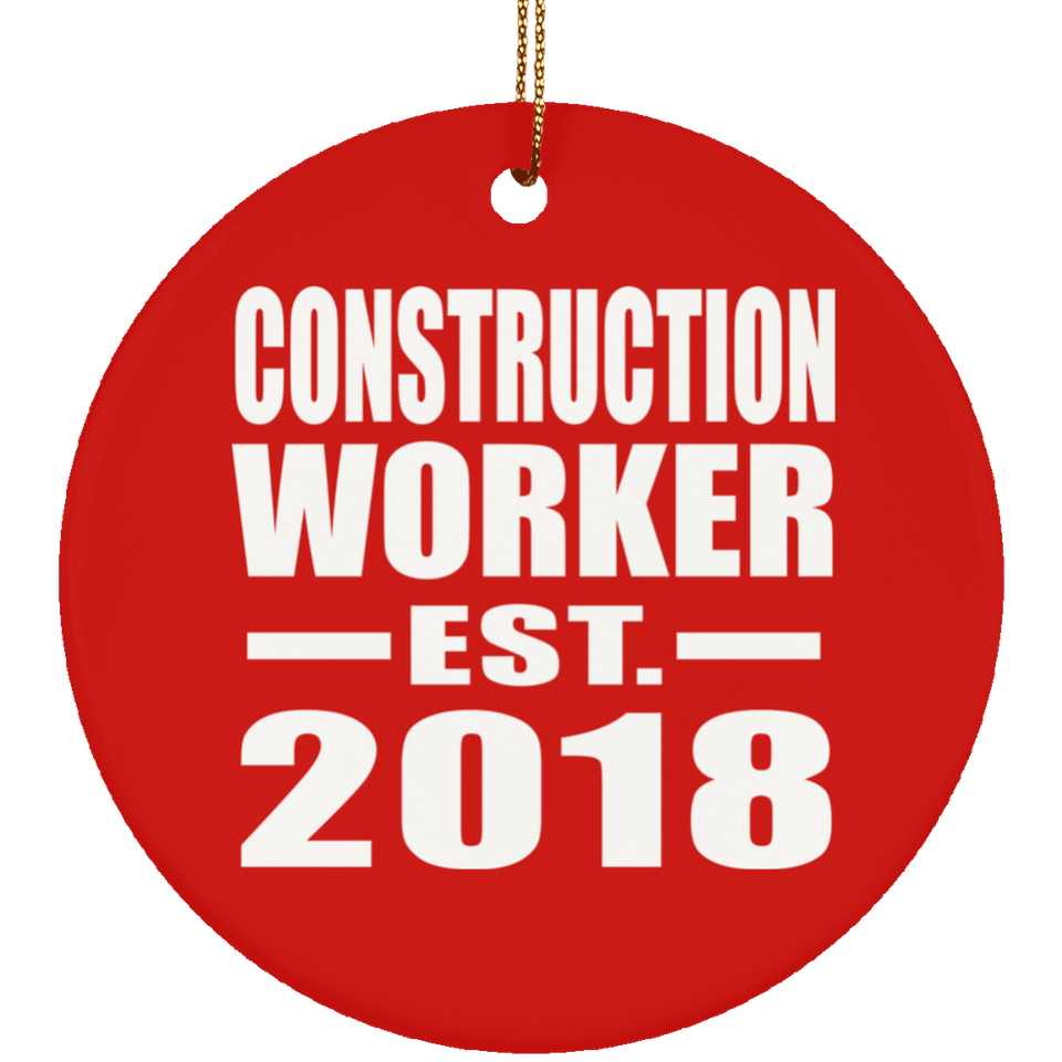 Construction Worker Established EST. 2018 - Circle Ornament