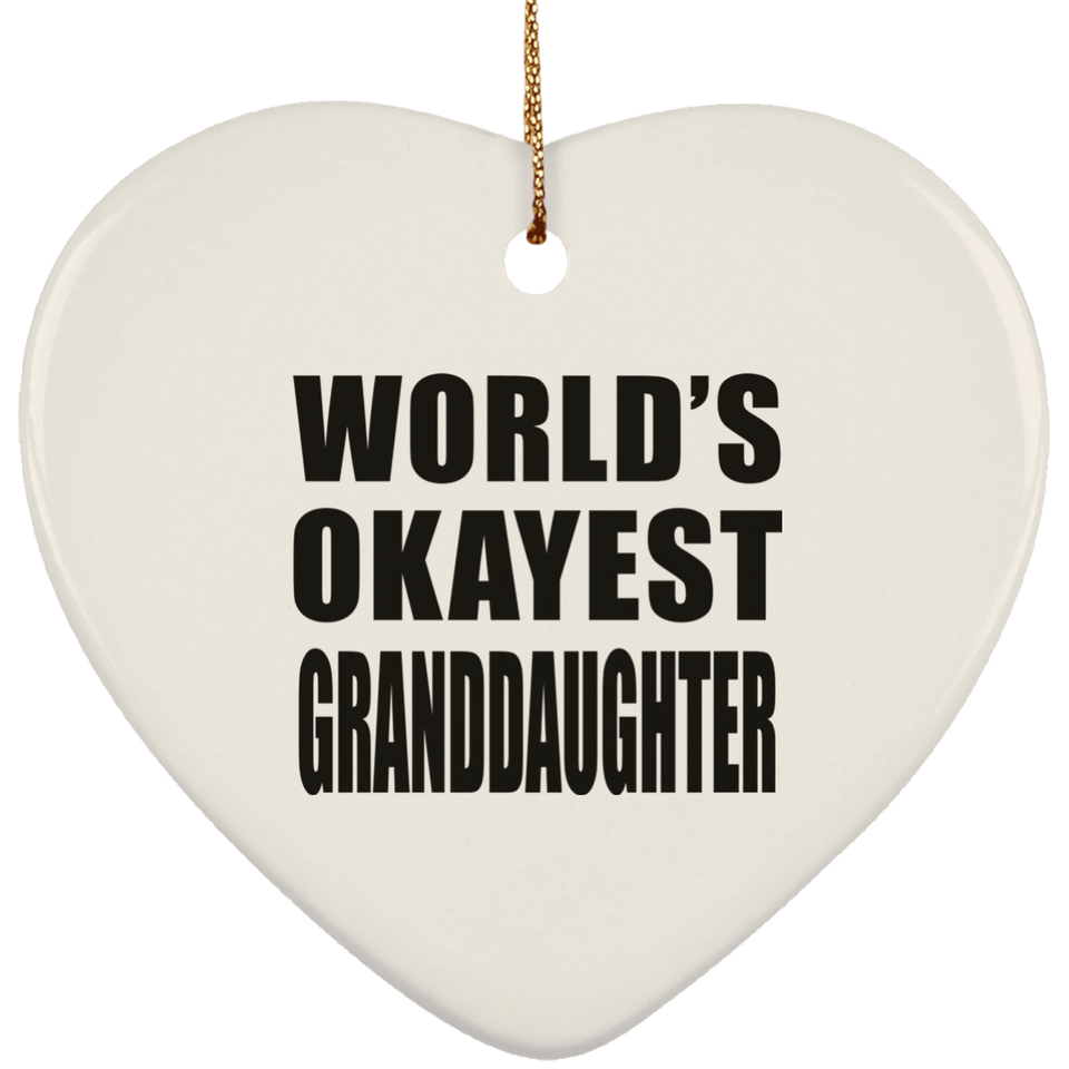 World's Okayest Granddaughter - Heart Ornament