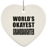 World's Okayest Granddaughter - Heart Ornament