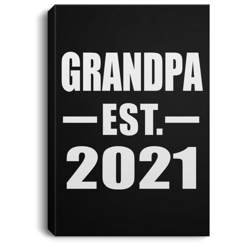Grandpa Established EST. 2021 - Canvas Portrait
