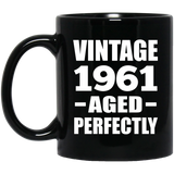 63rd Birthday Vintage 1961 Aged Perfectly - 11oz Coffee Mug Black