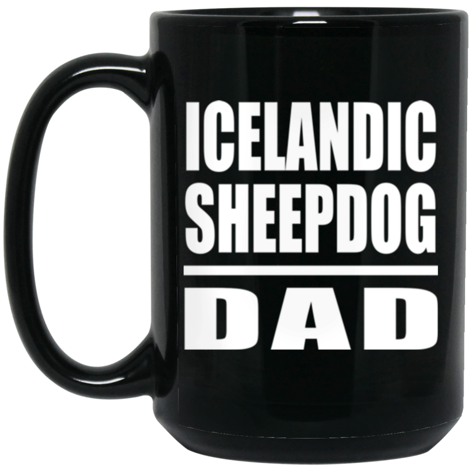 Icelandic Sheepdog Dad - 15oz Coffee Mug Black