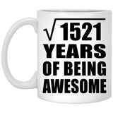 39th Birthday Square Root of 1521 Years of Being Awesome - 11oz Coffee Mug