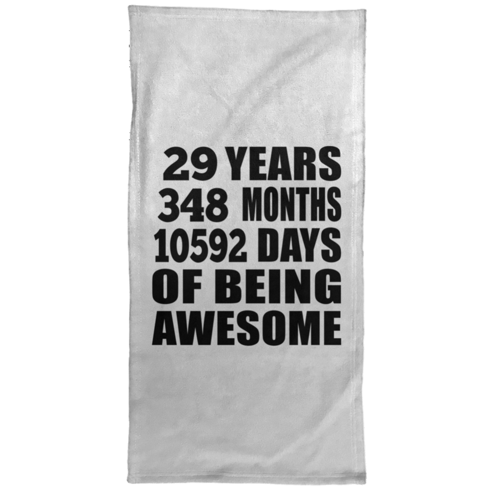 29th Birthday 29 Years 348 Months 10592 Days Of Awesome - Hand Towel