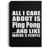 All I Care About Is Ping Pong - Canvas Portrait