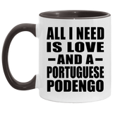 All I Need Is Love And A Portuguese Podengo - 11oz Accent Mug Black
