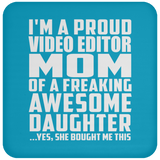 Proud Video Editor Mom Of Awesome Daughter - Drink Coaster