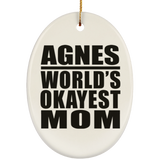 Agnes World's Okayest Mom - Oval Ornament