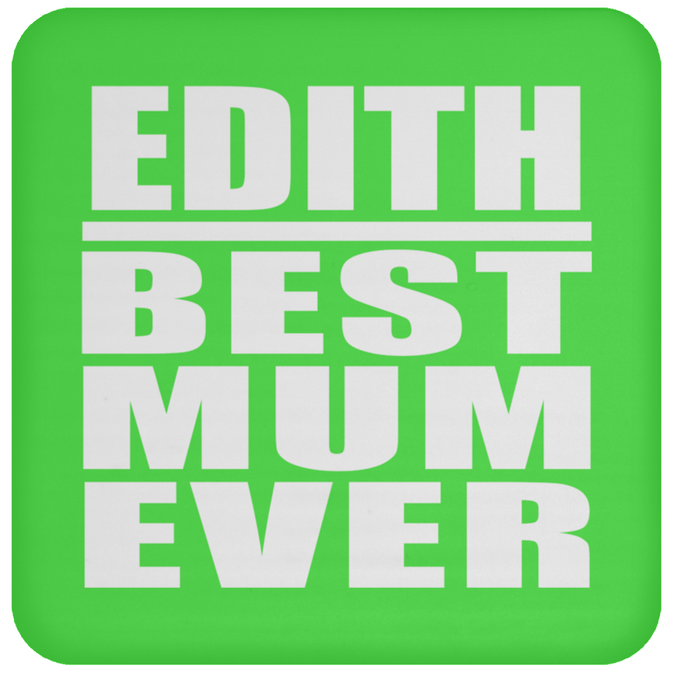 Edith Best Mum Ever - Drink Coaster
