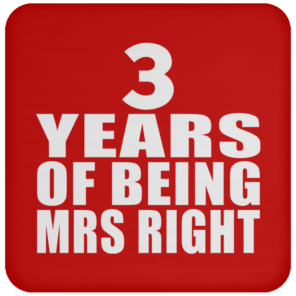 3rd Anniversary 3 Years Of Being Mrs Right - Drink Coaster