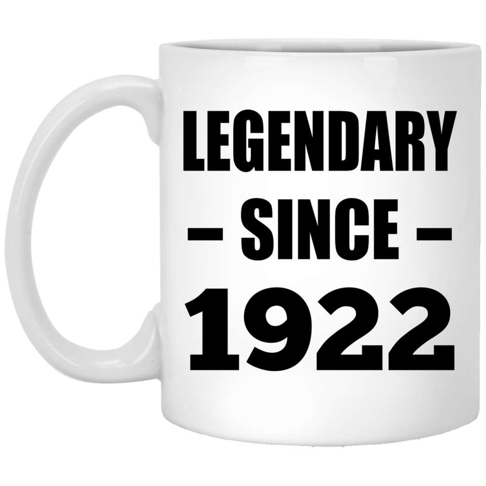 102nd Birthday Legendary Since 1922 - 11oz Coffee Mug