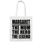 Margaret The Mum The Hero The Legend - Tote Bag White