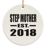 Step Mother Established EST. 2018 - Circle Ornament