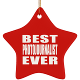Best Photojournalist Ever - Star Ornament