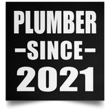 Plumber Since 2021 - Poster Square