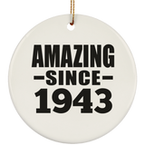 81st Birthday Amazing Since 1943 - Circle Ornament