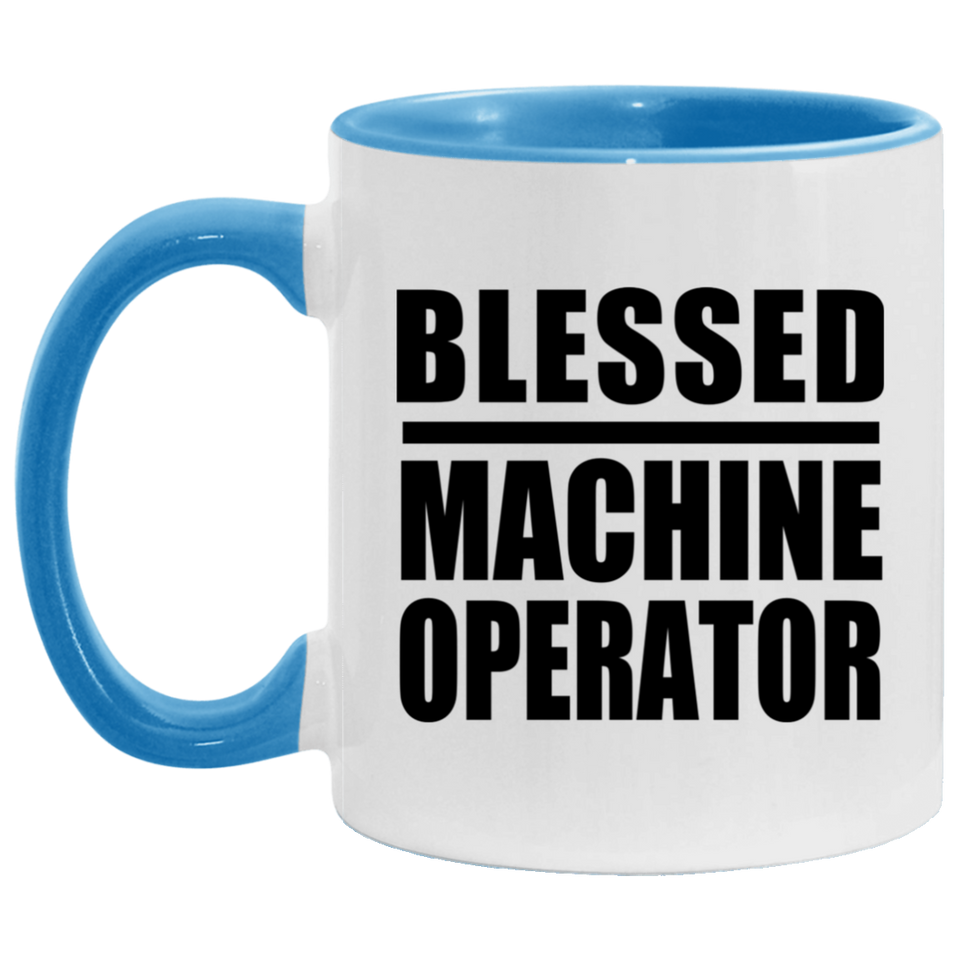 Blessed Machine Operator - 11oz Accent Mug Blue