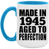 79th Birthday Made In 1945 Aged to Perfection - 15oz Accent Mug Blue