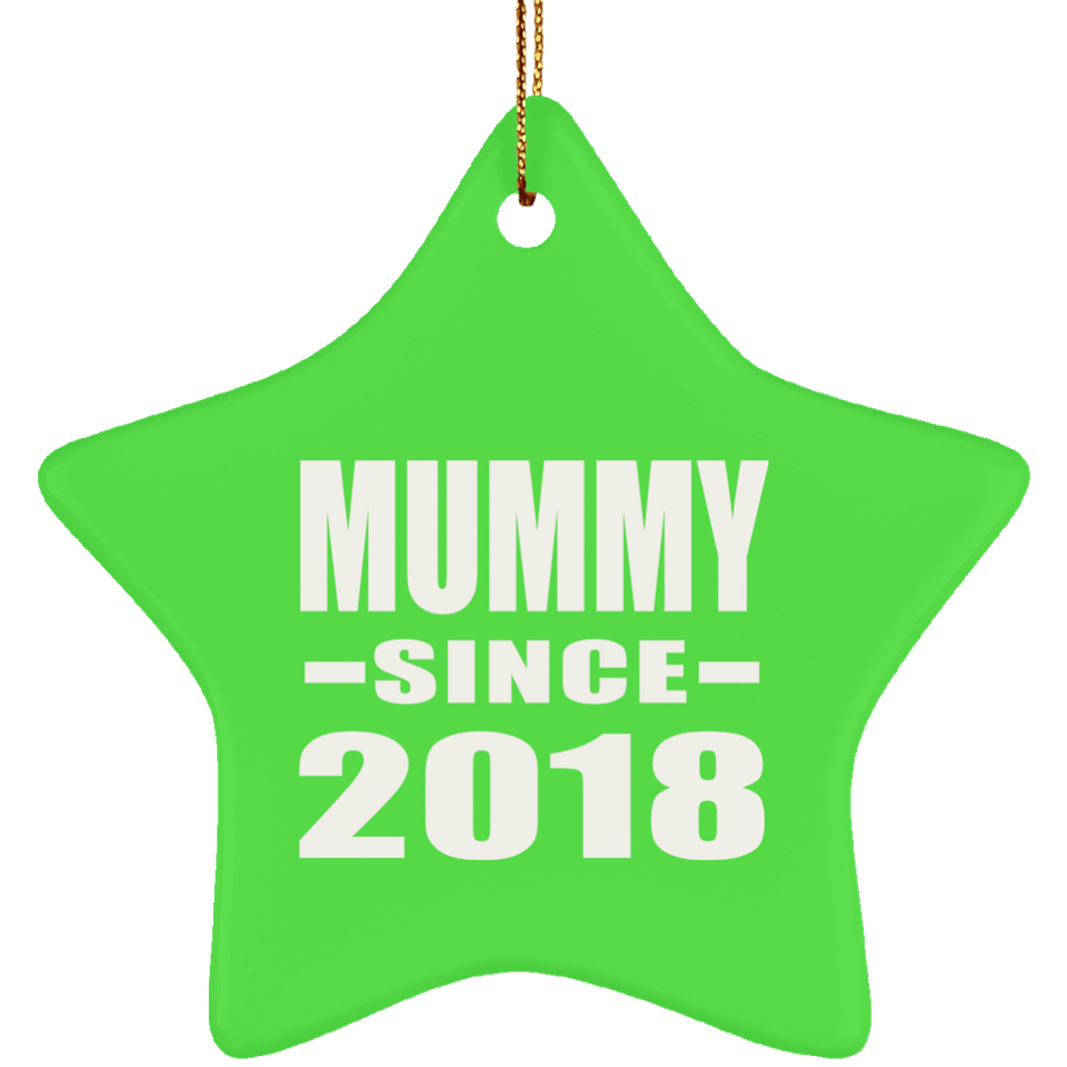 Mummy Since 2018 - Star Ornament