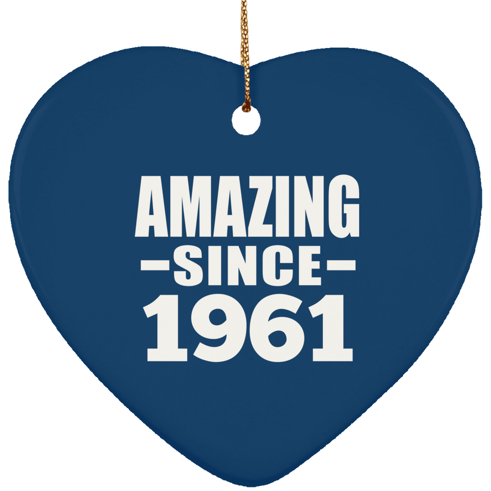 63rd Birthday Amazing Since 1961 - Heart Ornament
