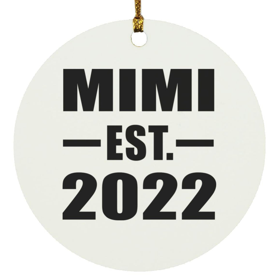 Mimi Established EST. 2022 - Circle Ornament