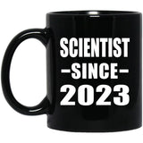 Scientist Since 2023 - 11oz Coffee Mug Black