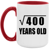 20th Birthday Square Root of 400 Years Old - 15oz Accent Mug Red