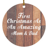 First Christmas As An Amazing Mom & Dad - Circle Ornament E