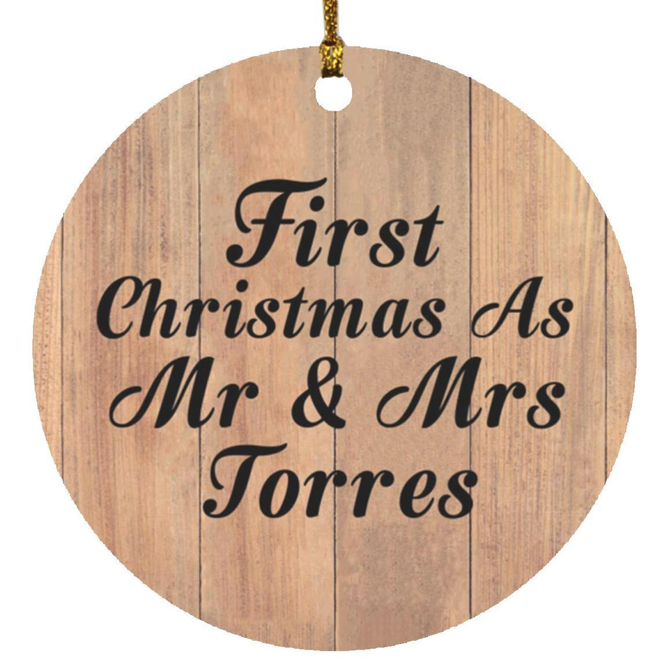First Christmas As Mr & Mrs Torres - Circle Ornament C