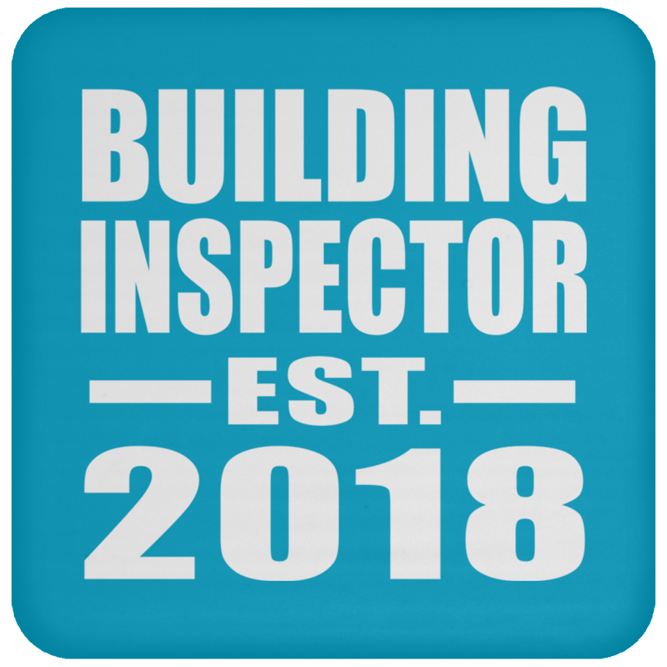 Building Inspector Established EST. 2018 - Drink Coaster