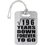 14th Anniversary Square Root of 196 Years Down Forever To Go - Luggage Bag Tag