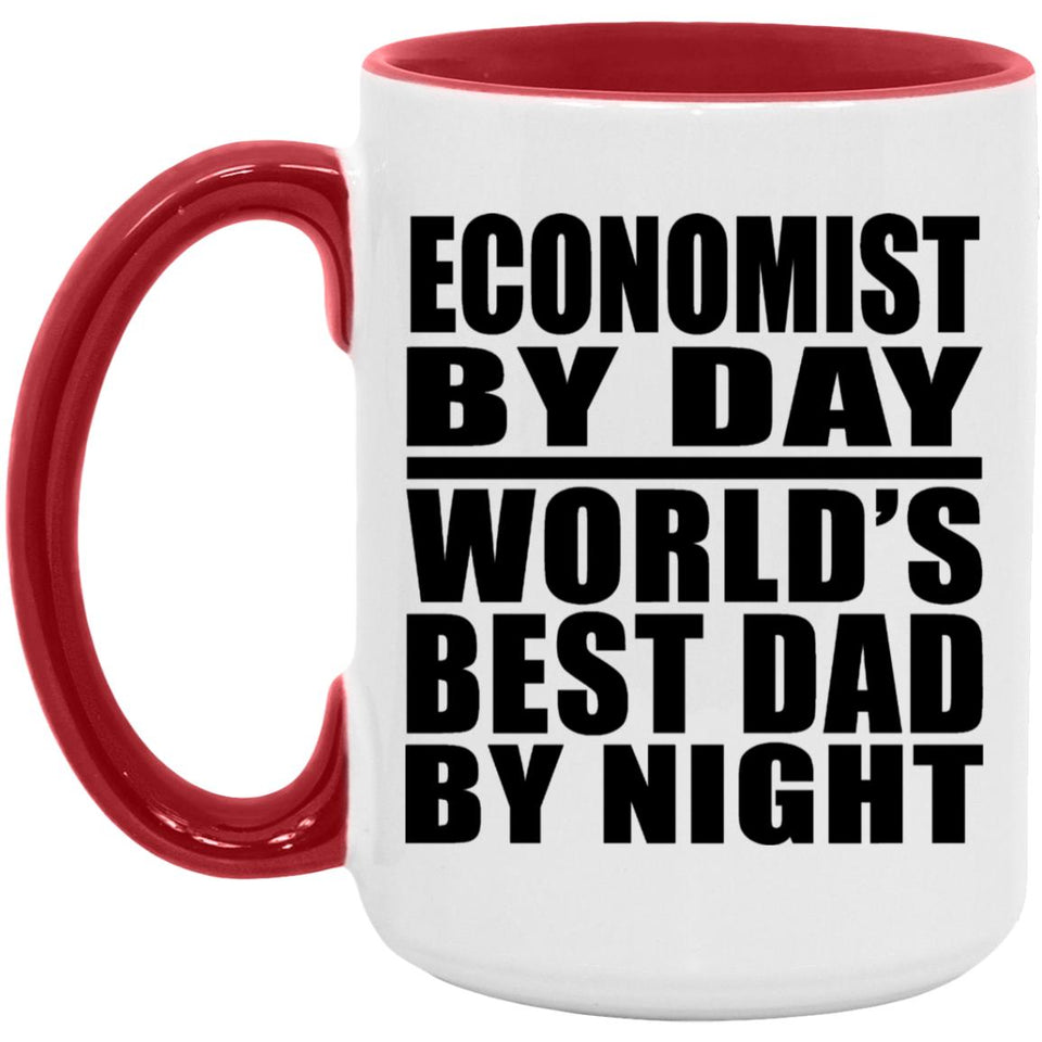 Economist By Day World's Best Dad By Night - 15oz Accent Mug Red